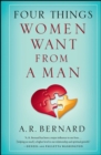 Four Things Women Want from a Man - eBook