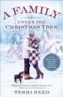 A Family Under the Christmas Tree : A Novel - eBook