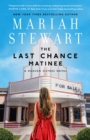 The Last Chance Matinee : A Book Club Recommendation! - eBook