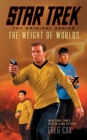 Star Trek: The Original Series: The Weight of Worlds - Book
