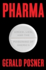 Pharma : Greed, Lies, and the Poisoning of America - eBook