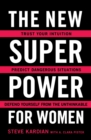 The New Superpower for Women : Trust Your Intuition, Predict Dangerous Situations, and Defend Yourself from the Unthinkable - eBook