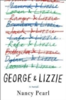 George and Lizzie : A Novel - Book