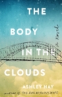 The Body in the Clouds : A Novel - eBook