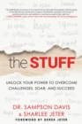 The Stuff : Unlock Your Power to Overcome Challenges, Soar, and Succeed - eBook