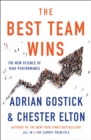 The Best Team Wins : The New Science of High Performance - Book