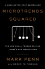 Microtrends Squared : The New Small Forces Driving Today's Big Disruptions - eBook