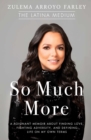 So Much More : A Poignant Memoir about Finding Love, Fighting Adversity, and Defining Life on My Own Terms - eBook