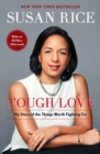 Tough Love : My Story of the Things Worth Fighting For - eBook