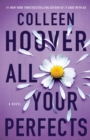 All Your Perfects : A Novel - Book