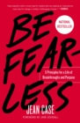 Be Fearless : 5 Principles for a Life of Breakthroughs and Purpose - eBook