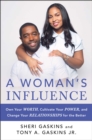 A Woman's Influence : Own Your Worth, Cultivate Your Power, and Change Your Relationships for the Better - eBook