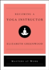 Becoming a Yoga Instructor - Book