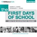 The First Days of School : How to Be an Effective Teacher, 4th Edition - eAudiobook