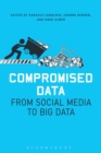 Compromised Data : From Social Media to Big Data - Book