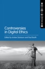 Controversies in Digital Ethics - eBook