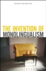 The Invention of Monolingualism - eBook