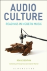 Audio Culture, Revised Edition : Readings in Modern Music - eBook