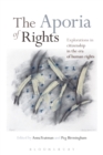 The Aporia of Rights : Explorations in Citizenship in the Era of Human Rights - Book