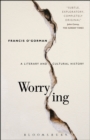 Worrying : A Literary and Cultural History - Book