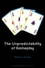 The Unpredictability of Gameplay - Book