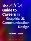The AIGA Guide to Careers in Graphic and Communication Design - Book