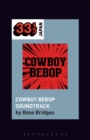 Yoko Kanno's Cowboy Bebop Soundtrack - Book