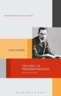 The Poet as Phenomenologist : Rilke and the New Poems - Book
