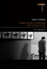 Non-Cinema : Global Digital Film-making and the Multitude - eBook
