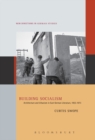 Building Socialism : Architecture and Urbanism in East German Literature, 1955-1973 - eBook