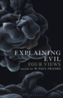 Explaining Evil : Four Views - Book