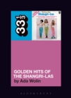 The Shangri-Las’ Golden Hits of the Shangri-Las - Book
