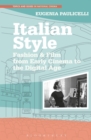 Italian Style : Fashion & Film from Early Cinema to the Digital Age - Book