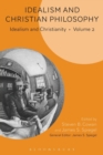 Idealism and Christian Philosophy : Idealism and Christianity Volume 2 - Book