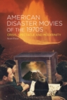 American Disaster Movies of the 1970s : Crisis, Spectacle and Modernity - eBook