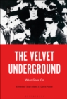 The Velvet Underground : What Goes On - Book