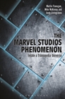 The Marvel Studios Phenomenon : Inside a Transmedia Universe - Book