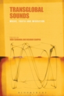 Transglobal Sounds : Music, Youth and Migration - Book