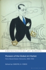 Pioneers of the Global Art Market : Paris-Based Dealer Networks, 1850-1950 - Book