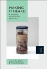 Making It Heard : A History of Brazilian Sound Art - eBook