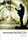 The Bloomsbury Handbook of Popular Music and Social Class - Book