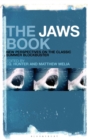 The Jaws Book : New Perspectives on the Classic Summer Blockbuster - Book