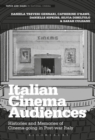Italian Cinema Audiences : Histories and Memories of Cinema-going in Post-war Italy - Book