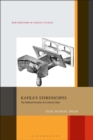 Kafka's Stereoscopes : The Political Function of a Literary Style - eBook