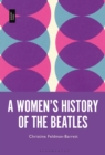 A Women’s History of the Beatles - Book