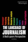 The Language of Journalism : A Multi-Genre Perspective - eBook