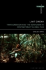 Limit Cinema : Transgression and the Nonhuman in Contemporary Global Film - Book