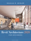 Revit Architecture 2020 for Designers - Book