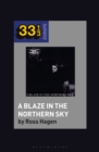 Darkthrone's A Blaze in the Northern Sky - eBook