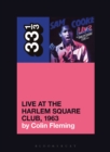 Sam Cooke's Live at the Harlem Square Club, 1963 - eBook